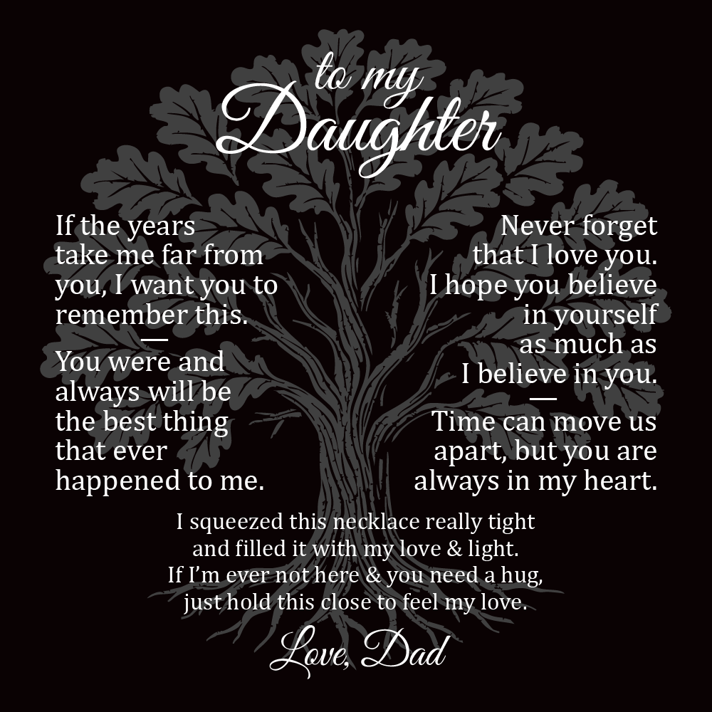Never Forget - To My Daughter - Forever Love