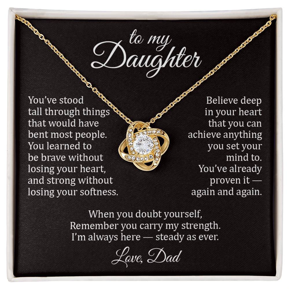 Steady Oak II - To My Daughter - Love Knot