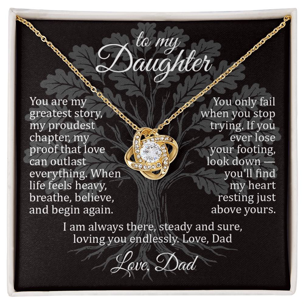 My Greatest Story - To My Daughter - Love Knot