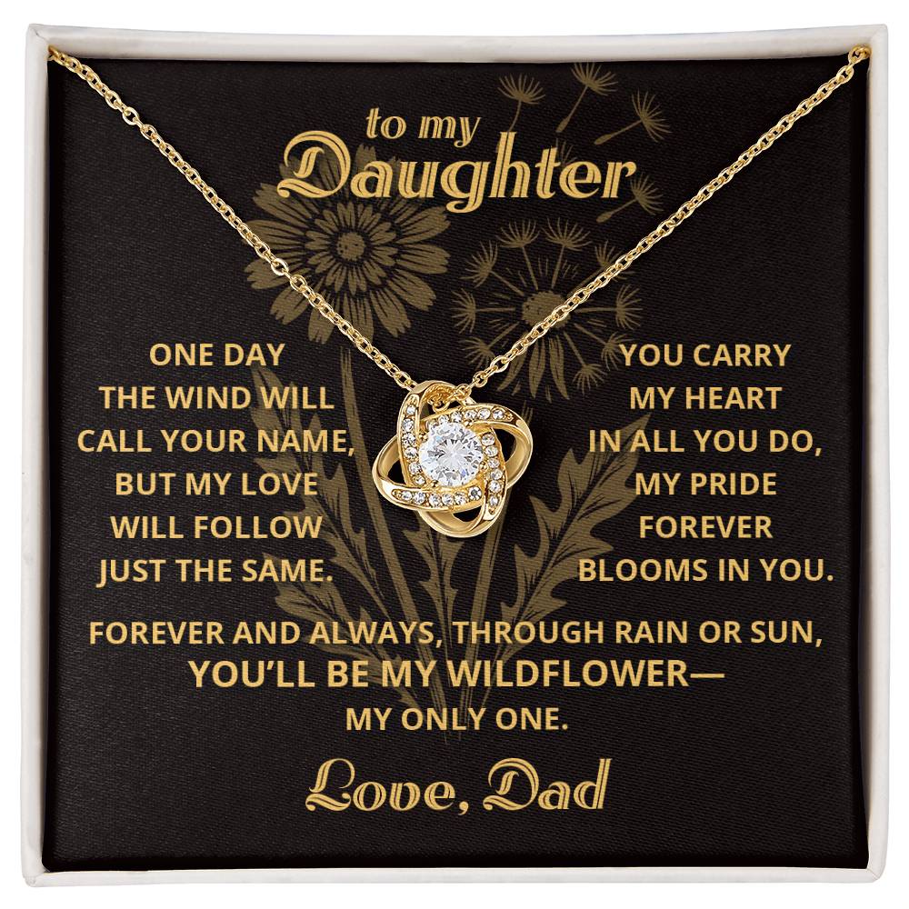 My Wildflower - To My Daughter - Love Knot