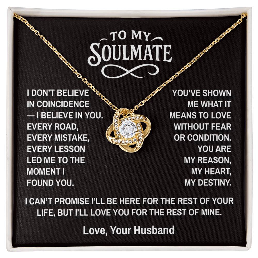 Coincidence - To My Soulmate - Love Knot