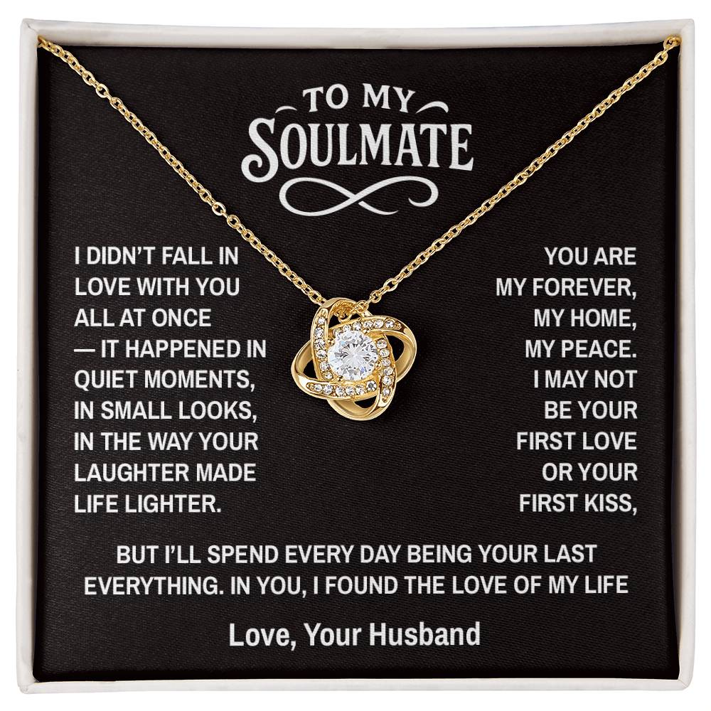 Quiet Soul - To My Soulmate - Love Knot