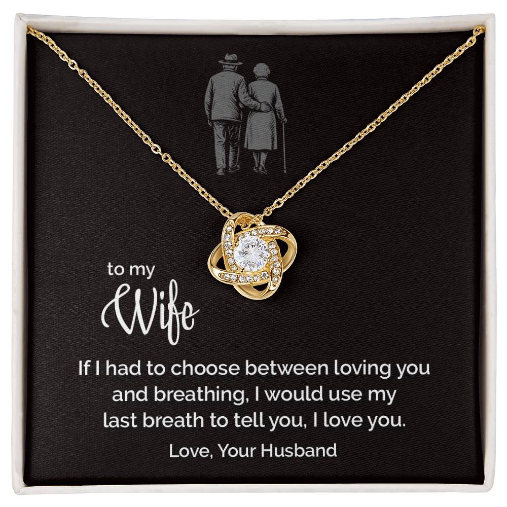 Last Breath - To My Wife - Love Knot