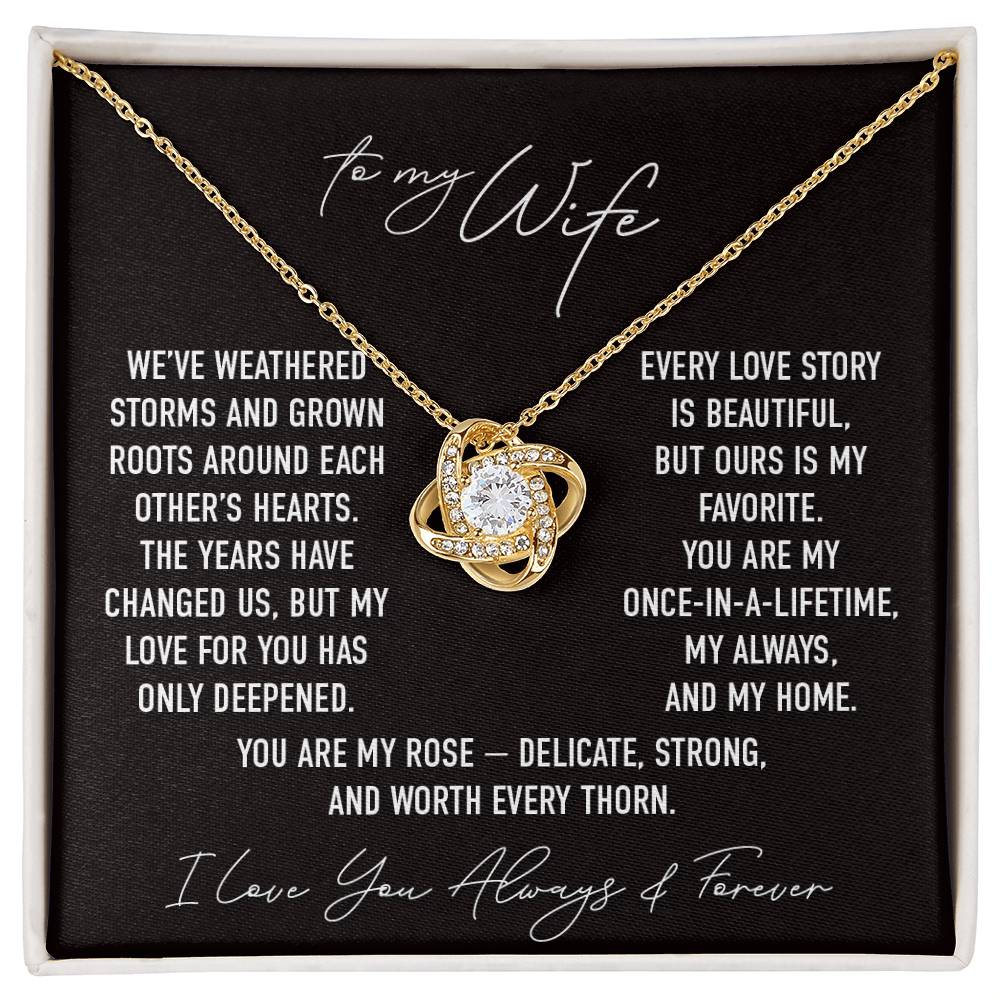 My Rose II - To My Wife - Love Knot