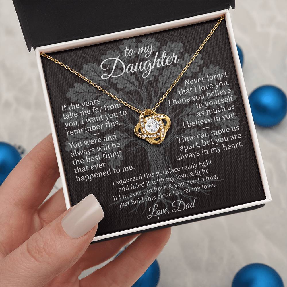 Never Forget - To My Daughter - Love Knot