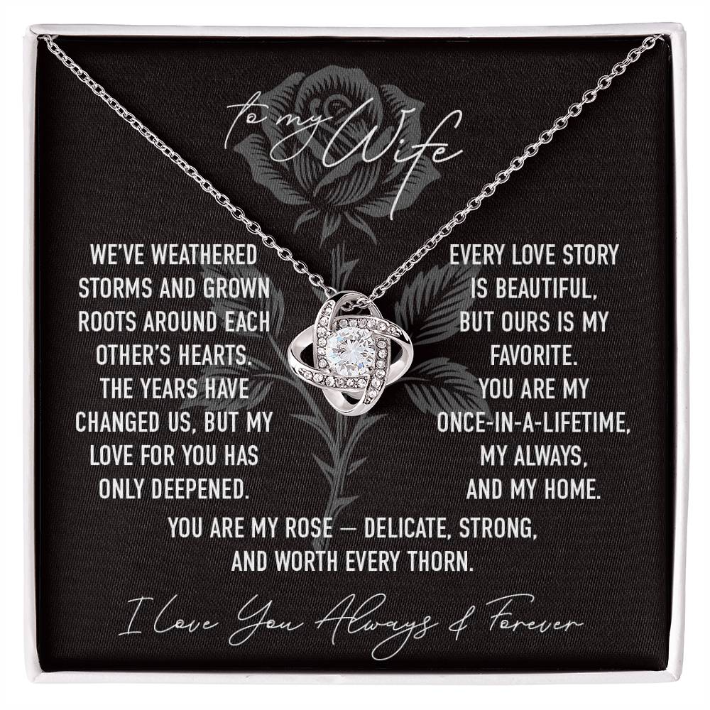 My Rose - To My Wife - Love Knot