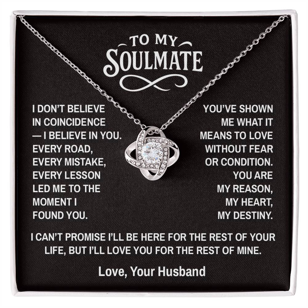 Coincidence - To My Soulmate - Love Knot