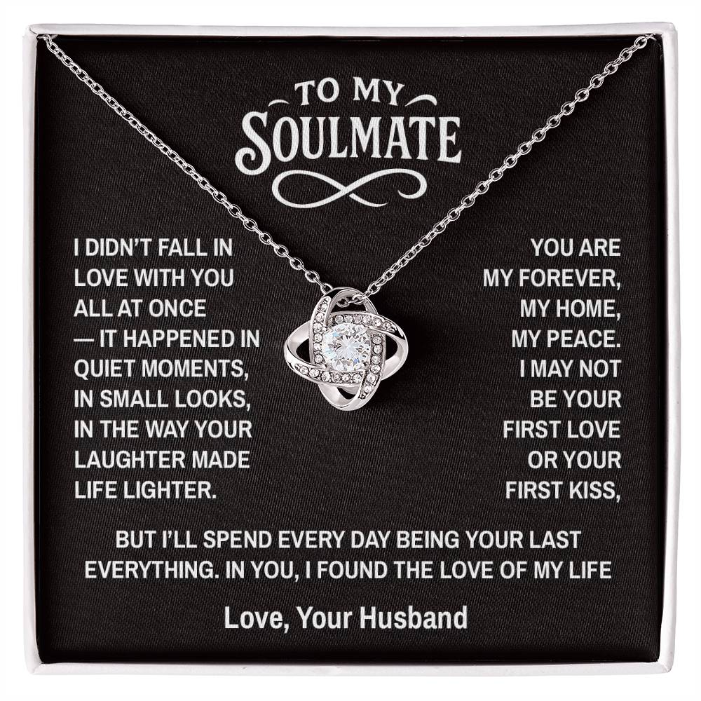 Quiet Soul - To My Soulmate - Love Knot