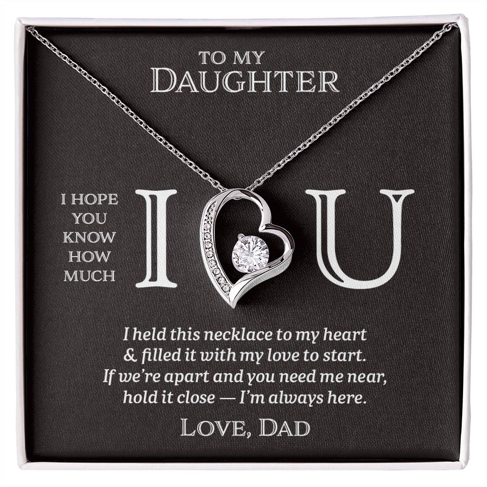 I Heart U Near - To My Daughter - Forever Love