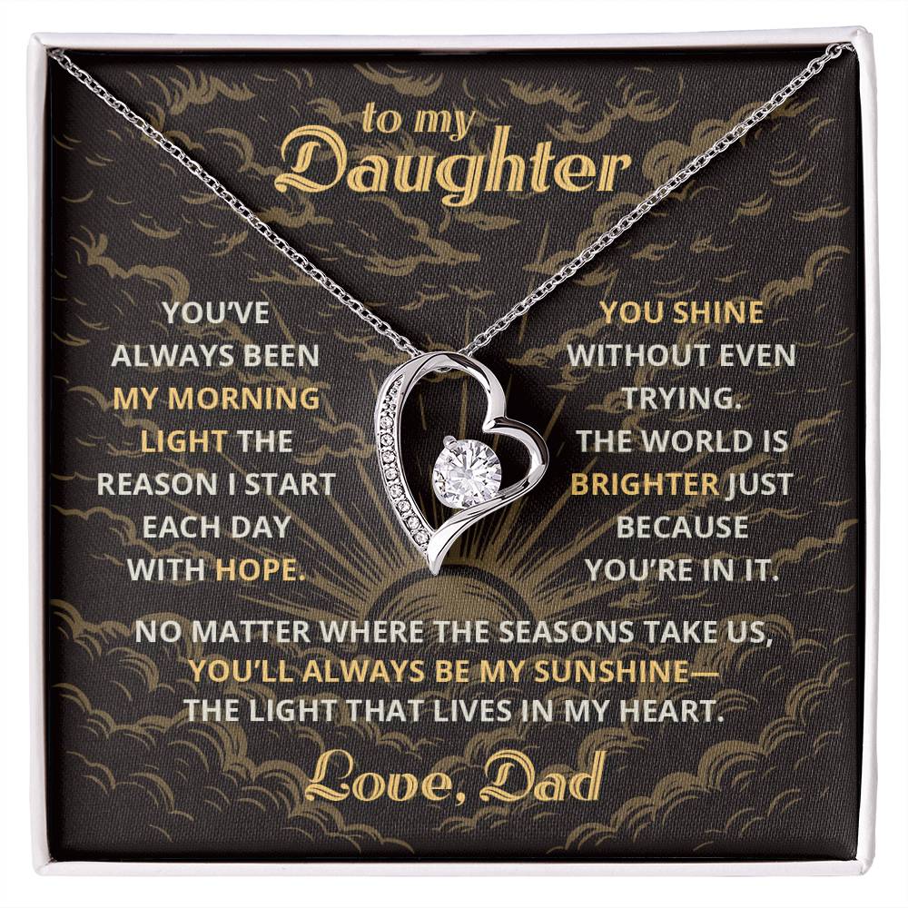 My Morning Light - To My Daughter - Forever Love