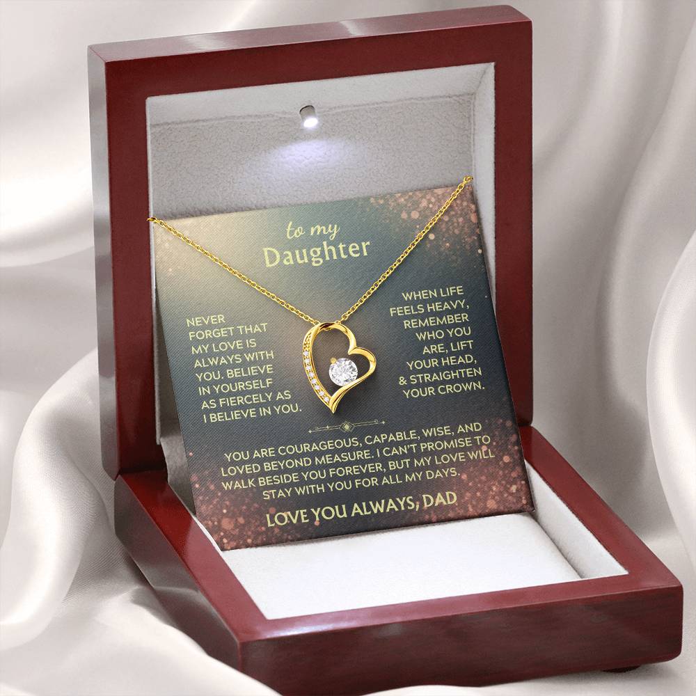Never Forget - To My Daughter - Forever Love