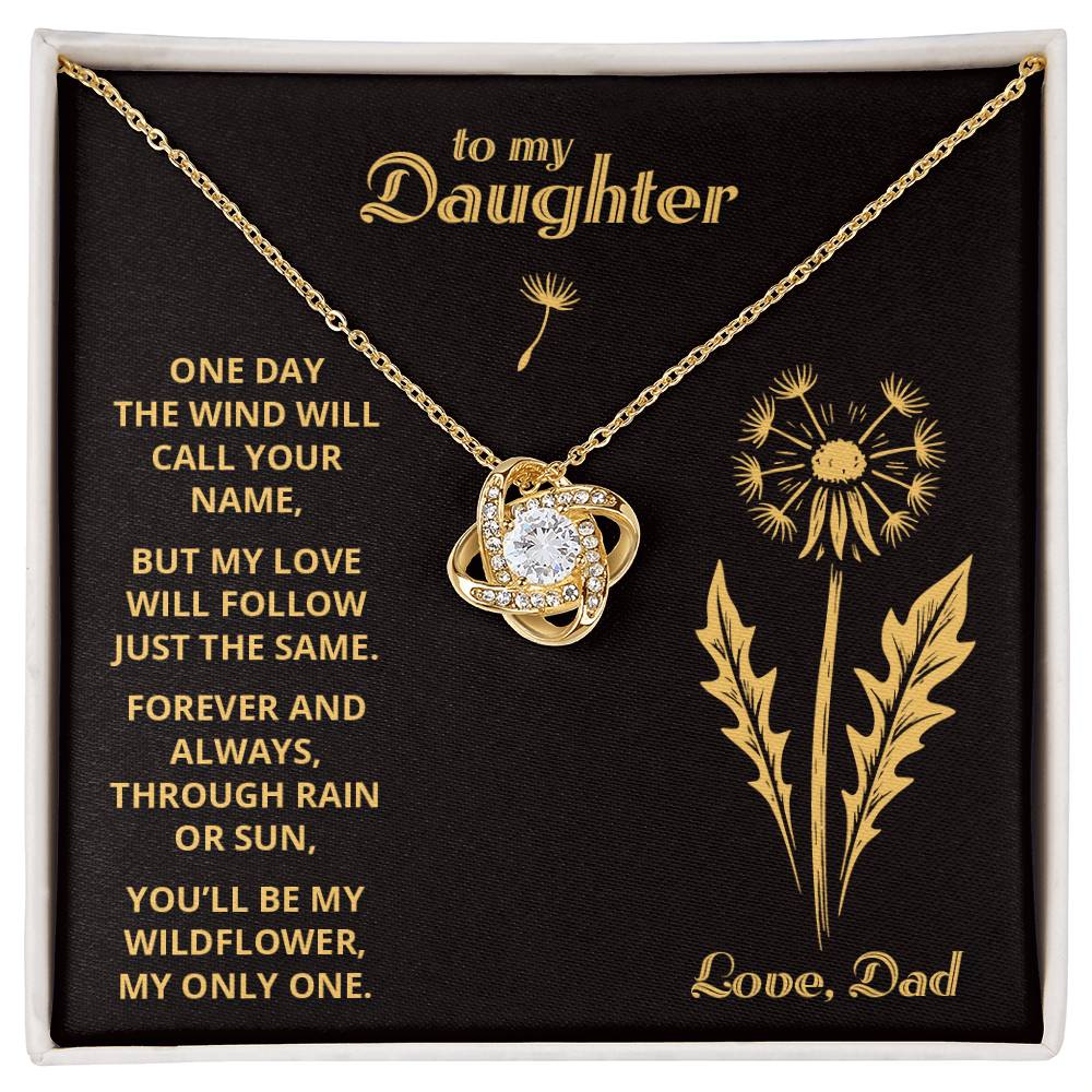My Wildflower 1 - To My Daughter - Love Knot
