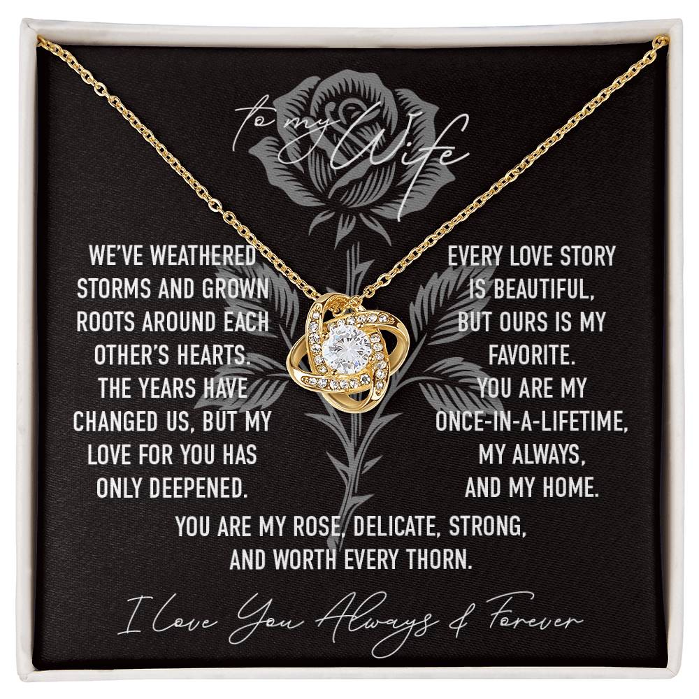 My Rose - To My Wife - Love Knot