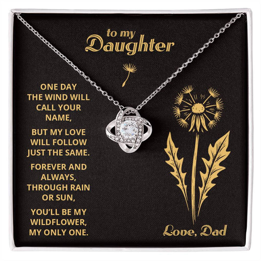 My Wildflower 1 - To My Daughter - Love Knot