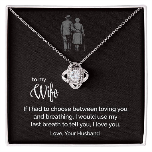 Last Breath - To My Wife - Love Knot