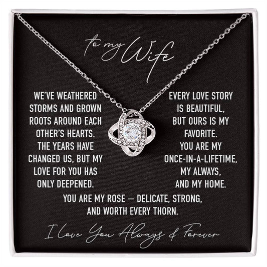 My Rose II - To My Wife - Love Knot