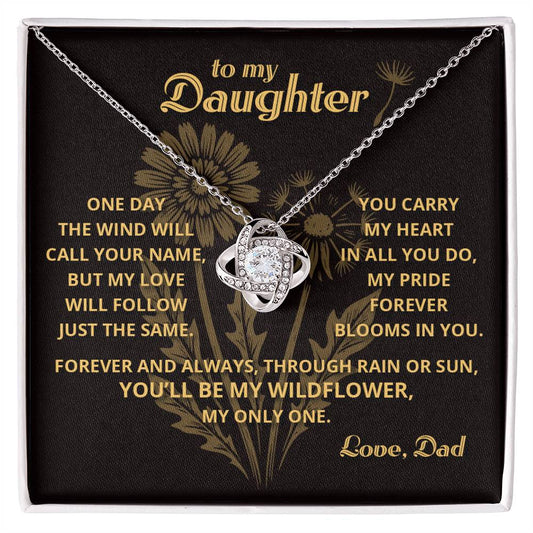 My Wildflower2 - To My Daughter - Love Knot