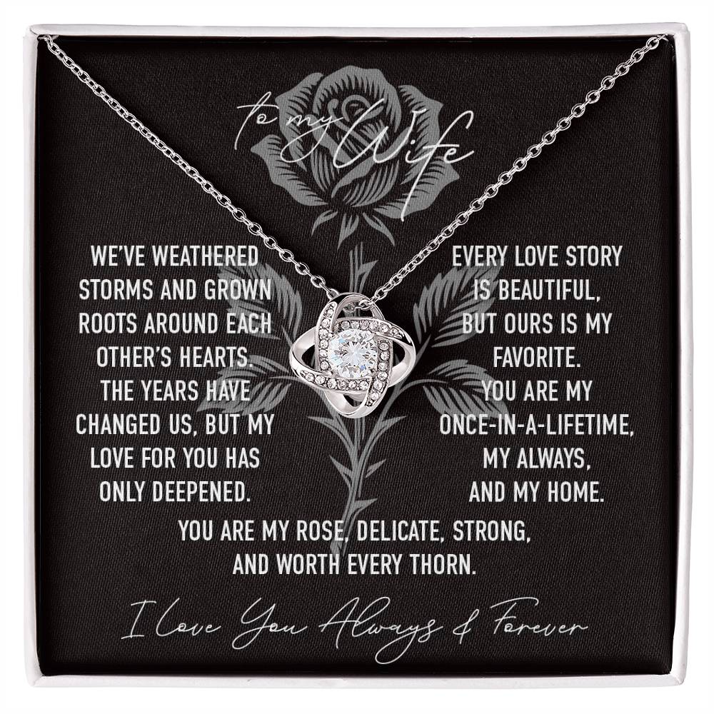 My Rose - To My Wife - Love Knot