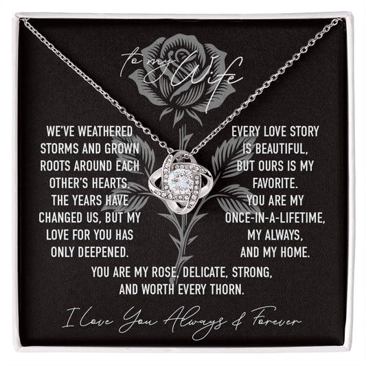 My Rose - To My Wife - Love Knot