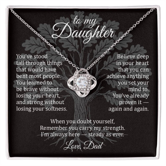 Steady Oak - To My Daughter - Love Knot