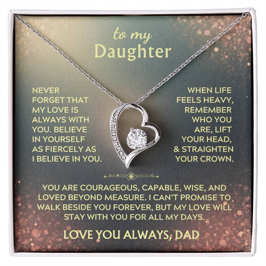 Never Forget - To My Daughter - Forever Love