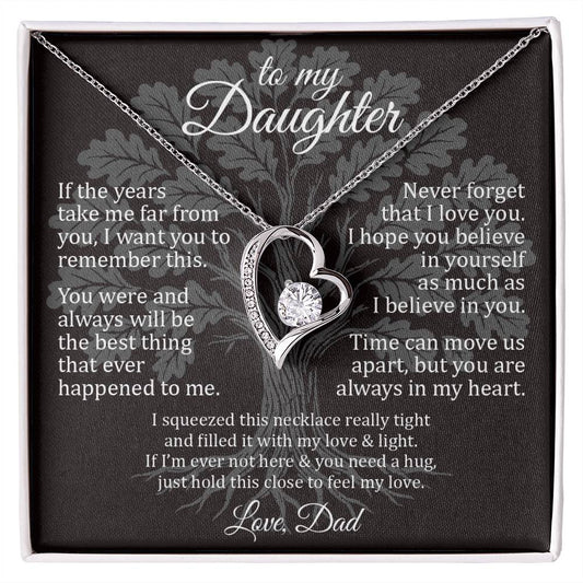 Never Forget - To My Daughter - Forever Love