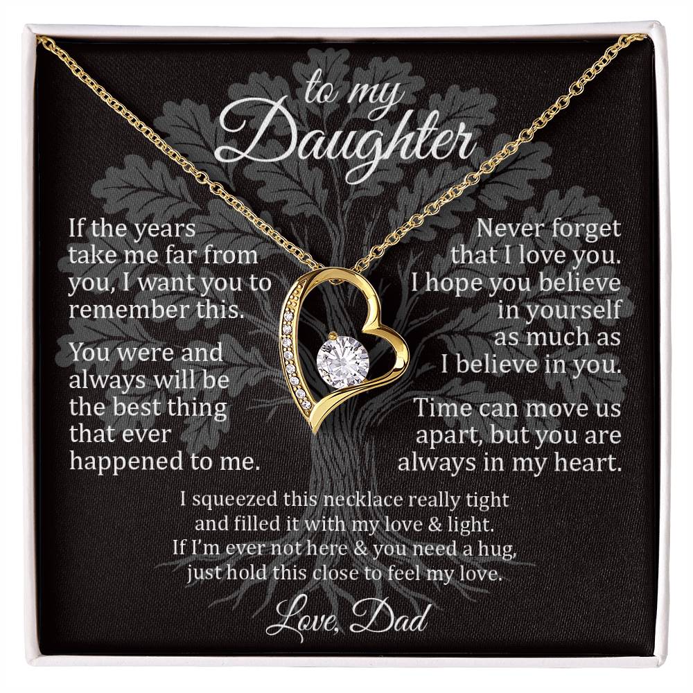 Never Forget - To My Daughter - Forever Love
