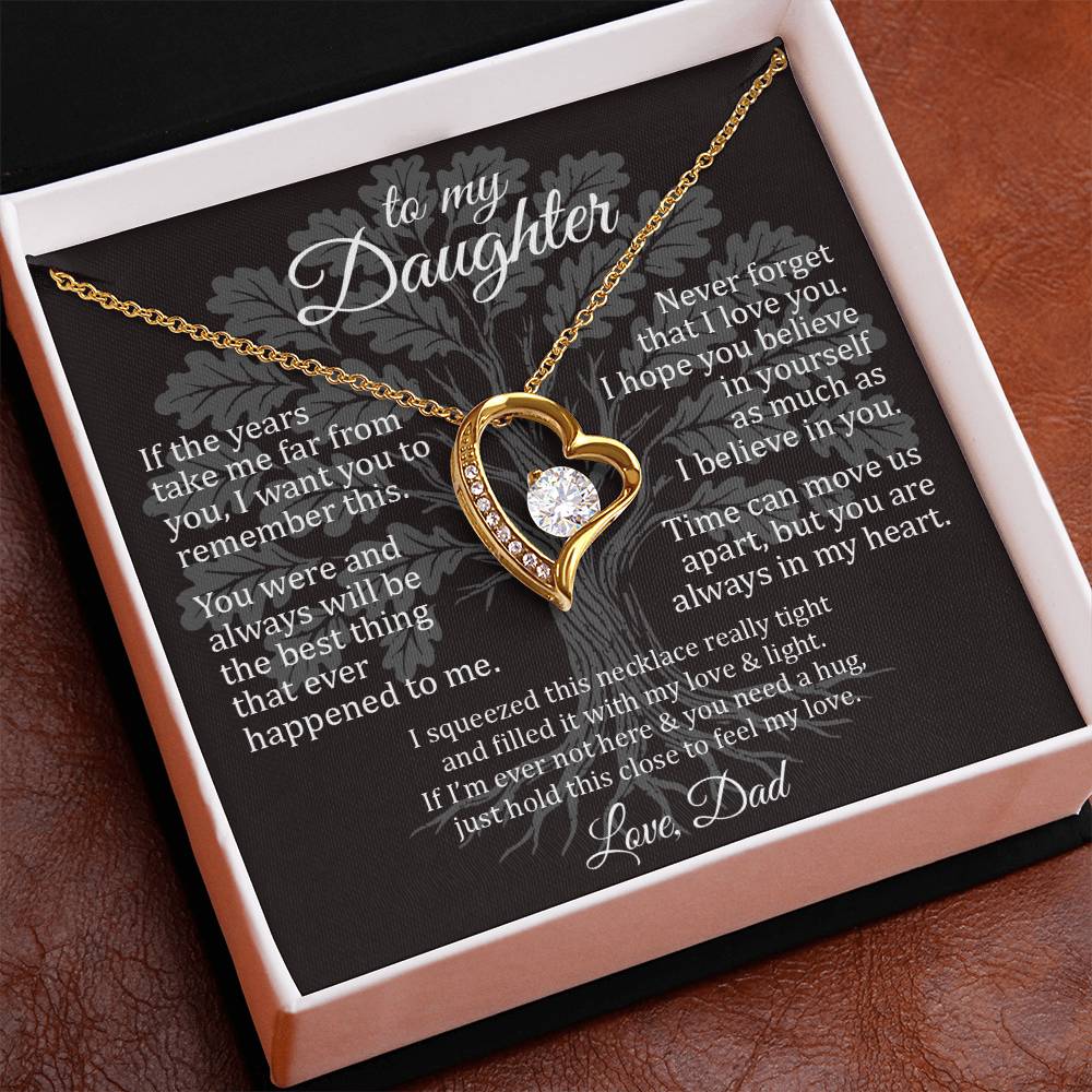 Never Forget - To My Daughter - Forever Love
