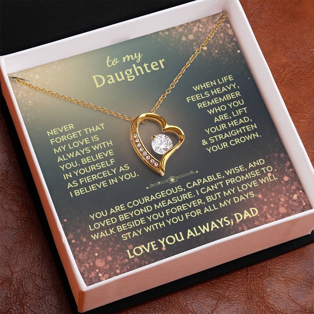 Never Forget - To My Daughter - Forever Love