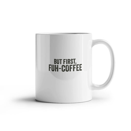 FUH-COFFEE - Mug - But First - White