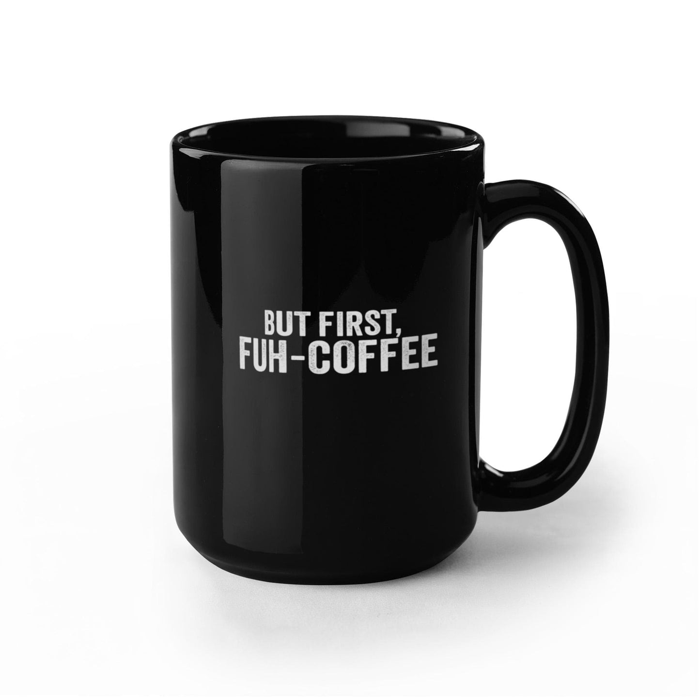 FUH-COFFEE Carl - Mug - But First - Black