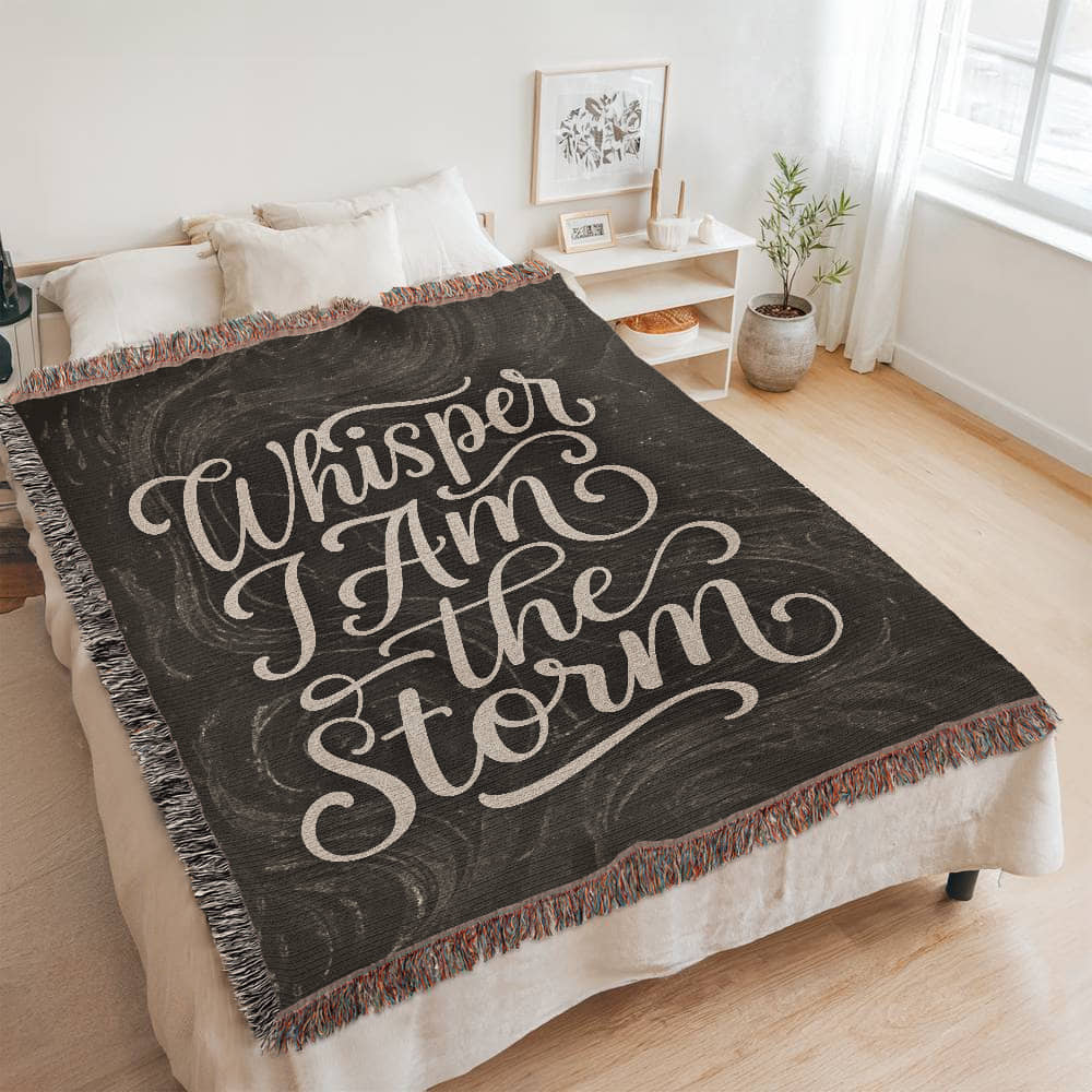Whisper I Am the Storm - Heirloom Woven Blanket