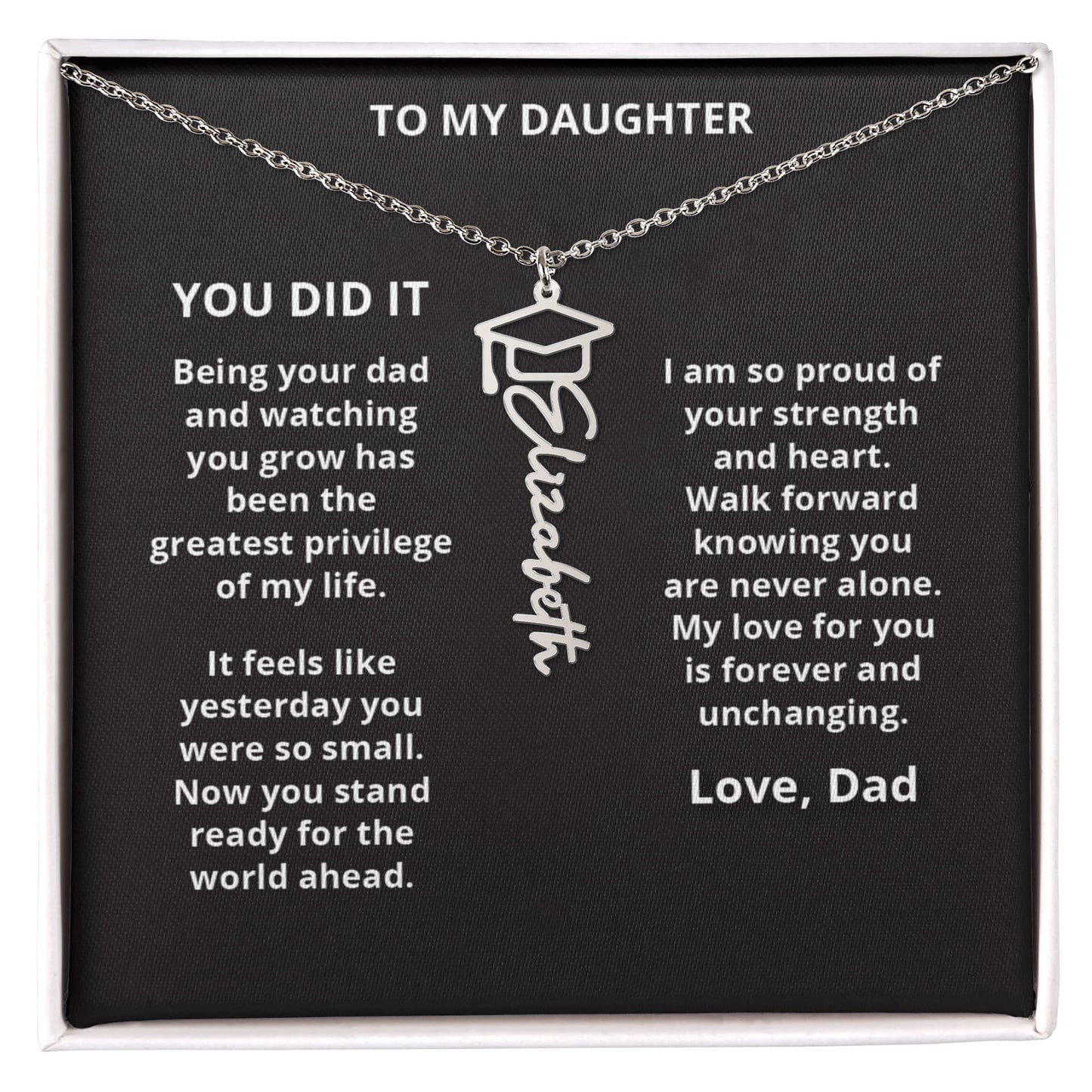 YOU DID IT - Name Necklace - Dad to Daughter Graduation