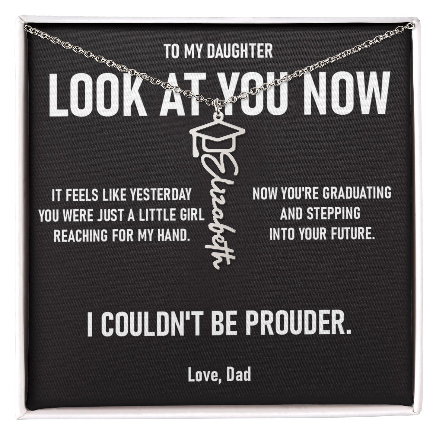 Look At You Now – Graduation Gift From Dad to DAUGHTER