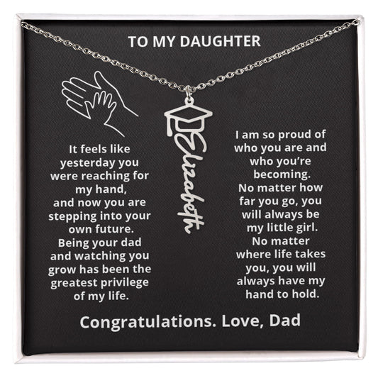 HAND TO HOLD - Name Necklace - Dad to Daughter Graduation