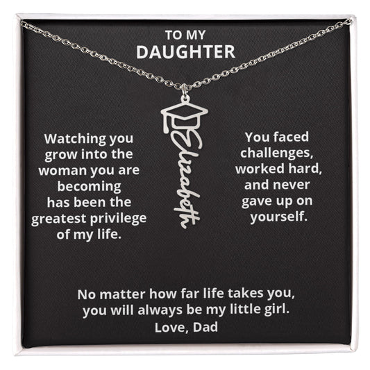 WATCHING YOU GROW - Name Necklace - TO MY DAUGHTER Graduation