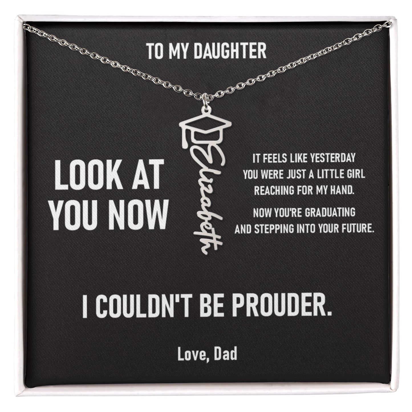 Look At You Now – Graduation Gift From Dad to DAUGHTER