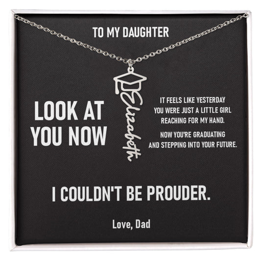 Look At You Now – Graduation Gift From Dad to DAUGHTER