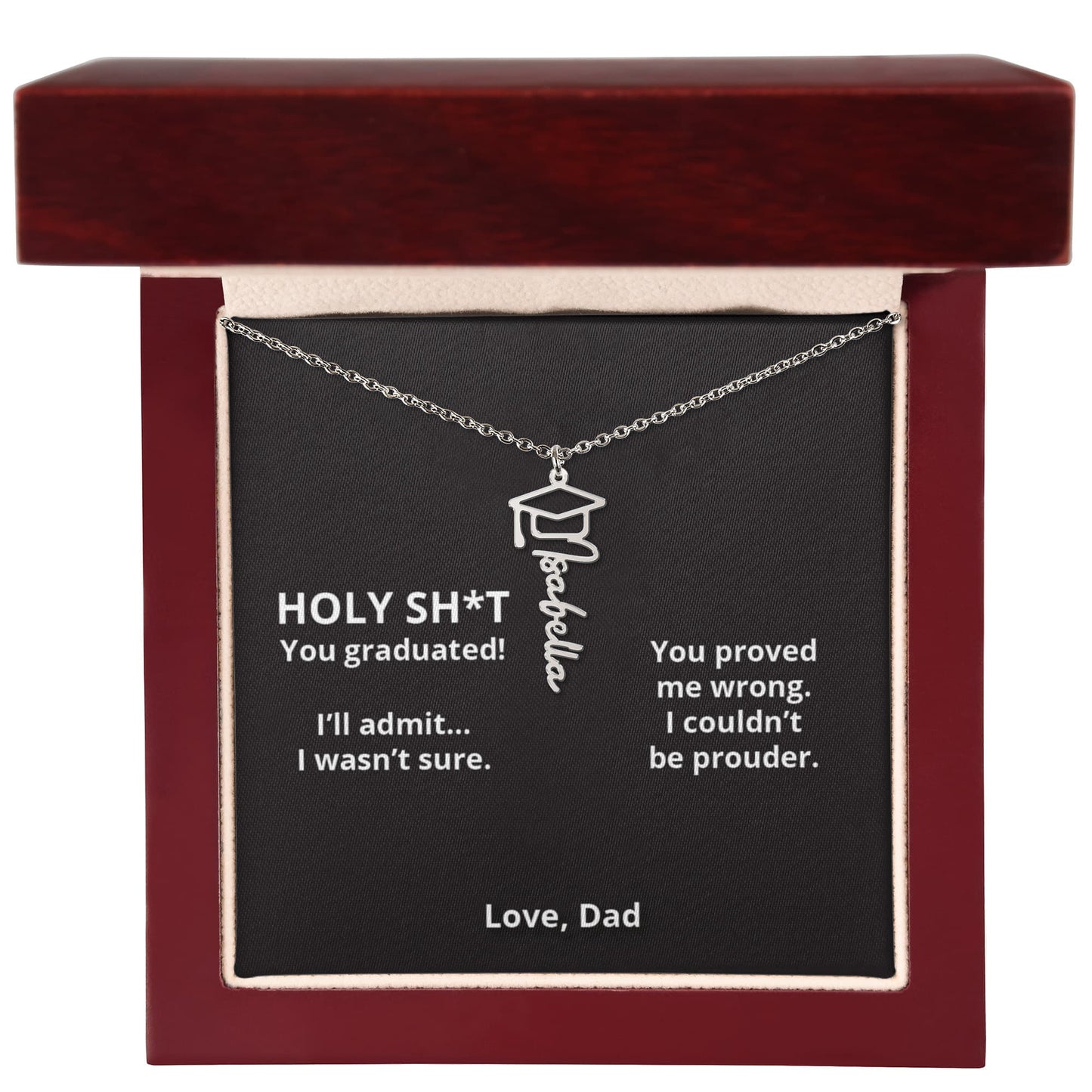 HOLY SH-T DUECE - Name Necklace - Dad to Daughter Graduation