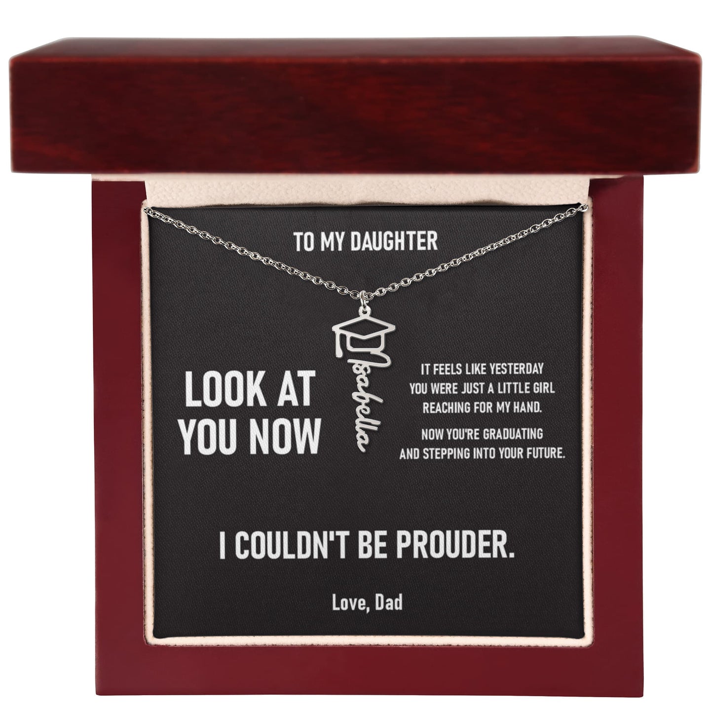 Look At You Now – Graduation Gift From Dad to DAUGHTER