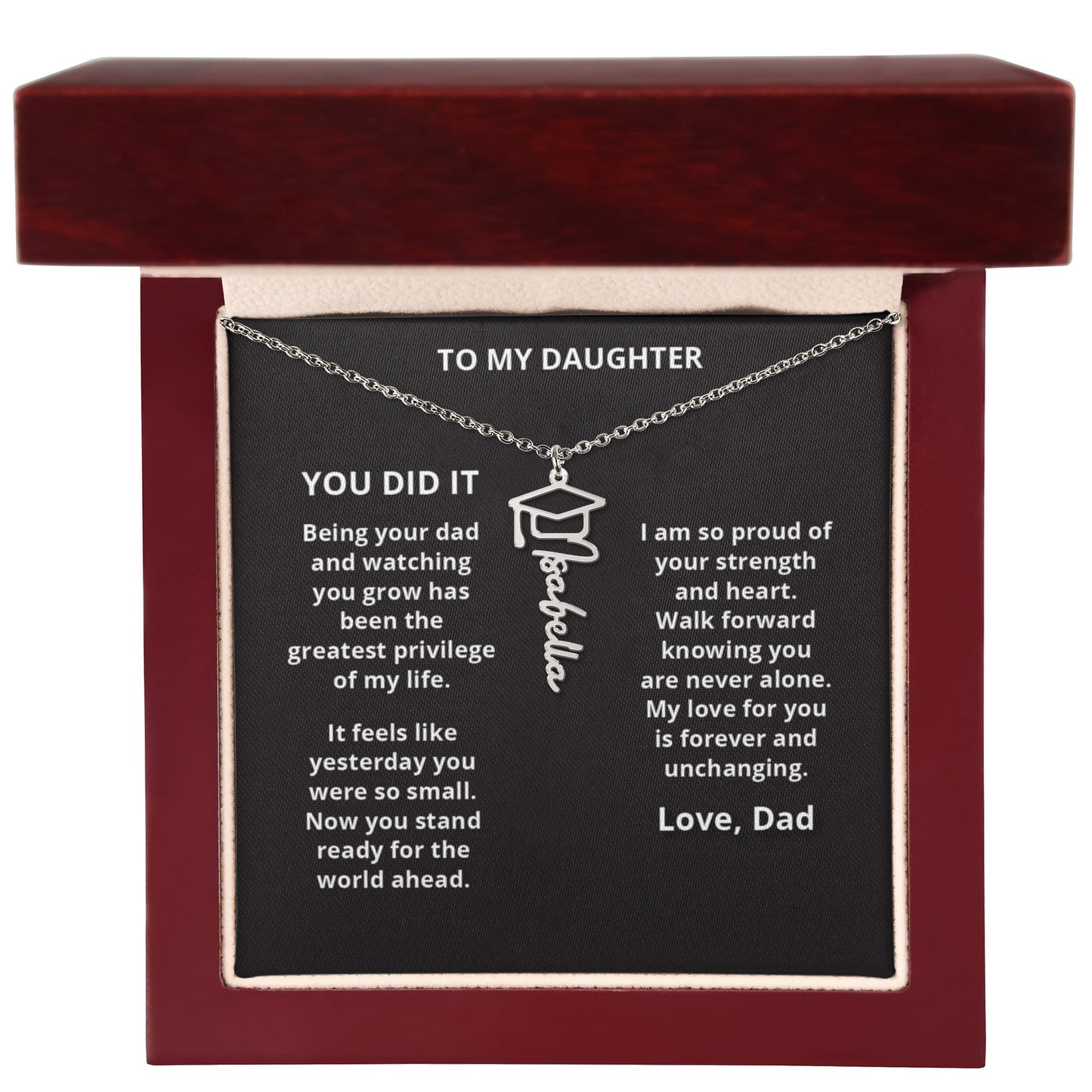 YOU DID IT - Name Necklace - Dad to Daughter Graduation