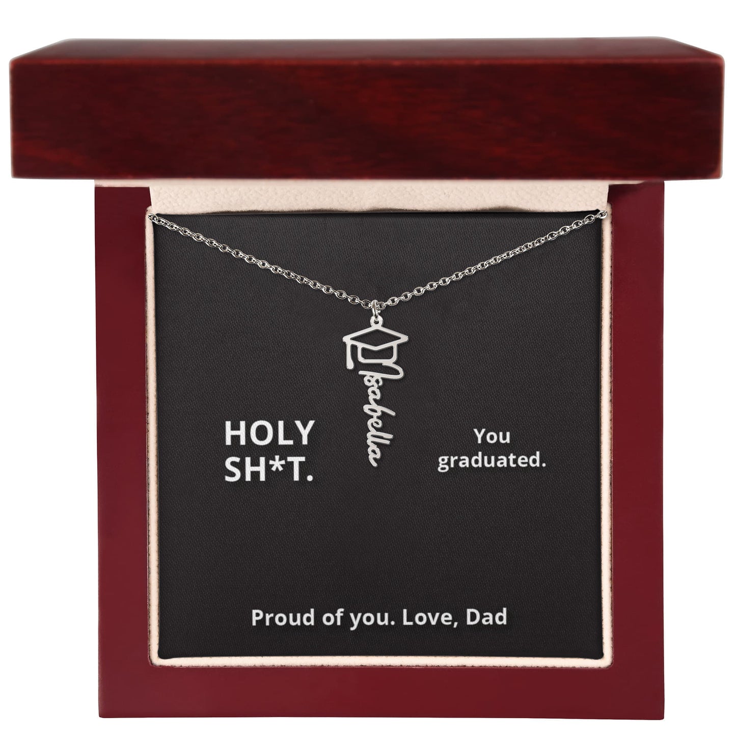 HOLY SH-T - Name Necklace - Dad to Daughter Graduation