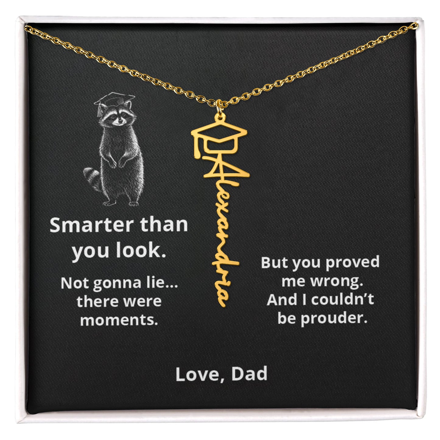SMART RACOON - Name Necklace - Dad to Daughter Graduation