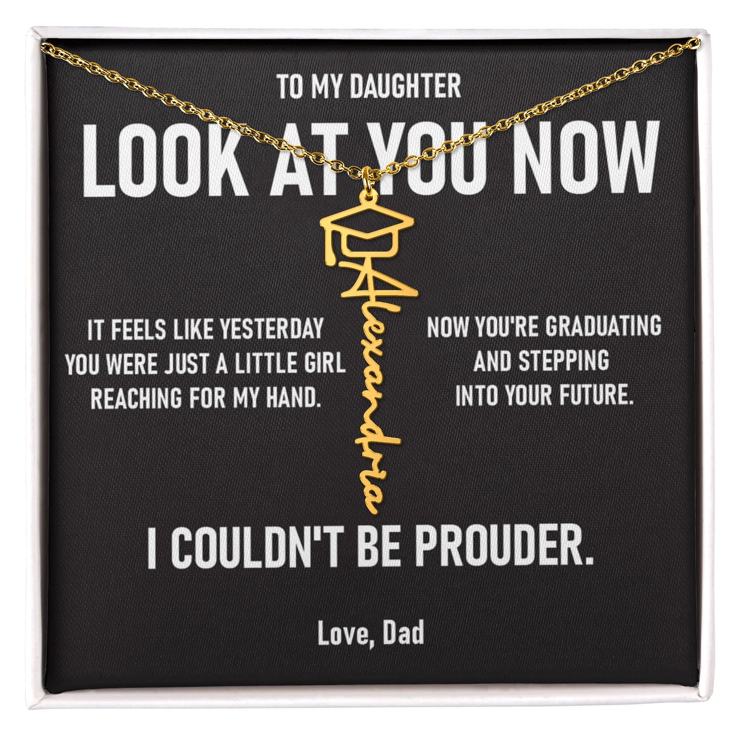 Look At You Now – Graduation Gift From Dad to DAUGHTER