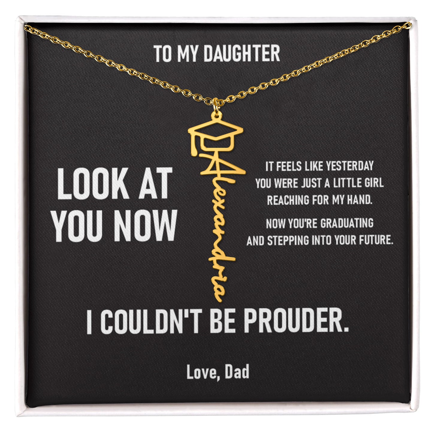 Look At You Now – Graduation Gift From Dad to DAUGHTER