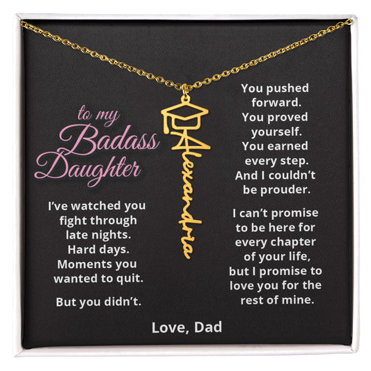 TO MY BADASS DAUGHTER - Name Necklace - Graduation