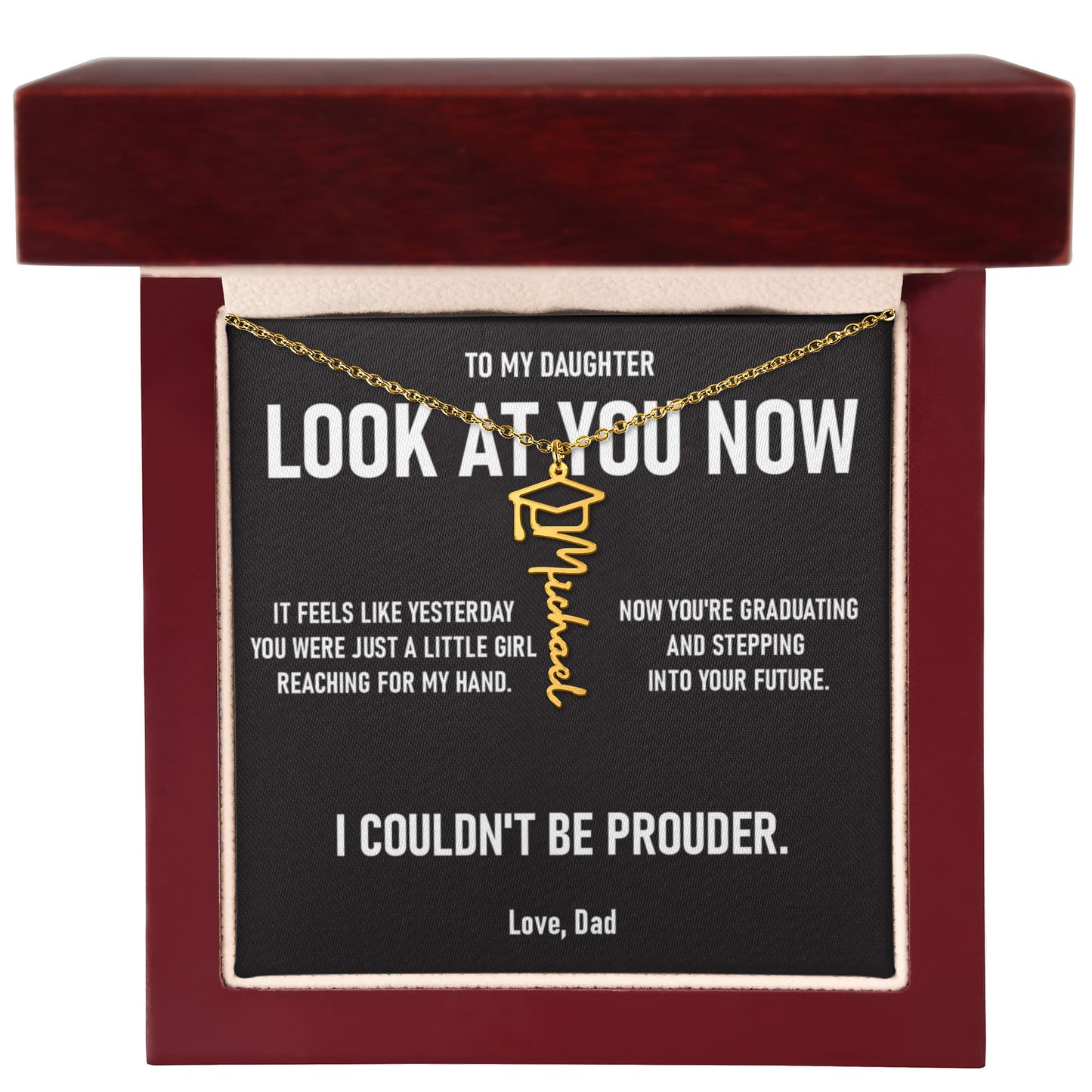 Look At You Now – Graduation Gift From Dad to DAUGHTER