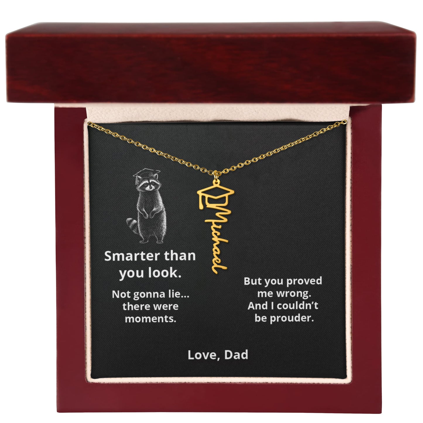SMART RACOON - Name Necklace - Dad to Daughter Graduation