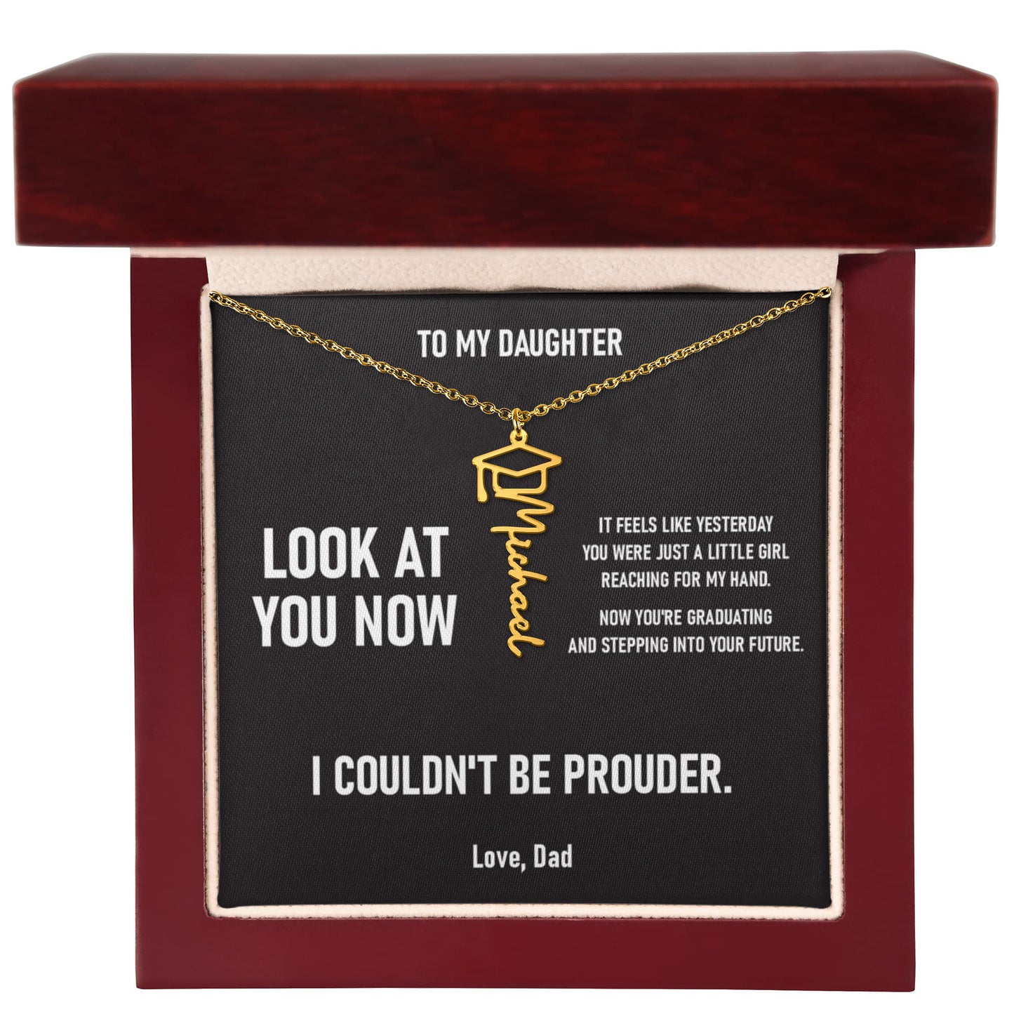 Look At You Now – Graduation Gift From Dad to DAUGHTER