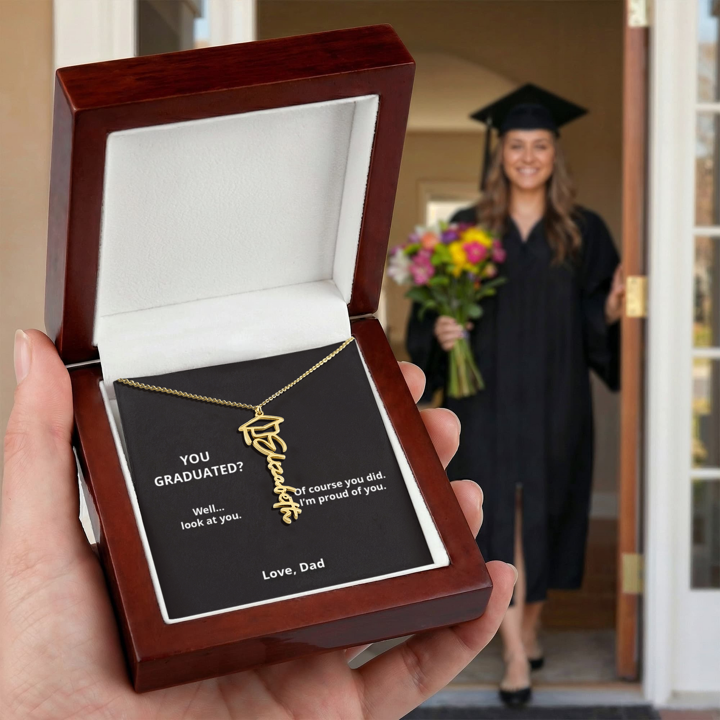 YOU GRADUATED? - Name Necklace - Dad to Daughter Graduation